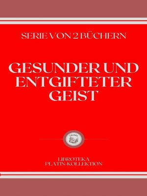 cover image of GESUNDER UND ENTGIFTETER GEIST